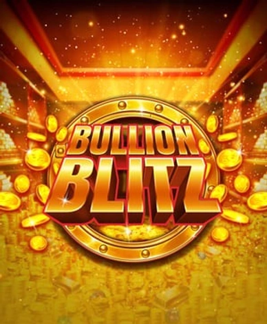 Bullion Blitz