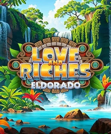 Love And Riches: Eldorado