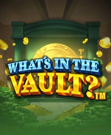 Whats In The Vault?