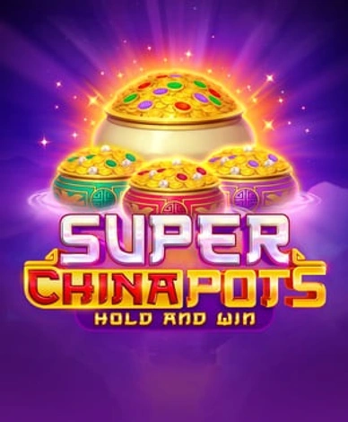 Super China Pots