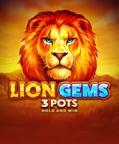 Lion Gems 3 Pots Hold And Win
