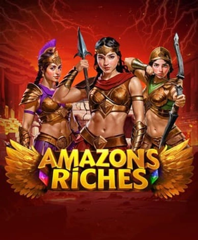 Amazons Riches