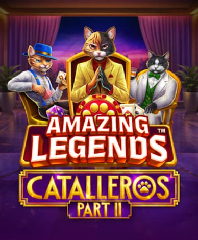 Amazing Legends Catalleros Part 2
