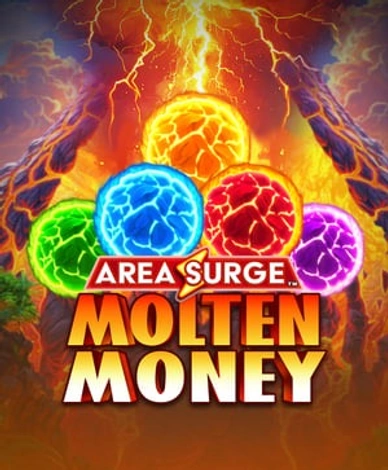 Area Surge Molten Money