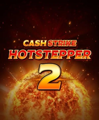 Cash Strike Hotstepper 2