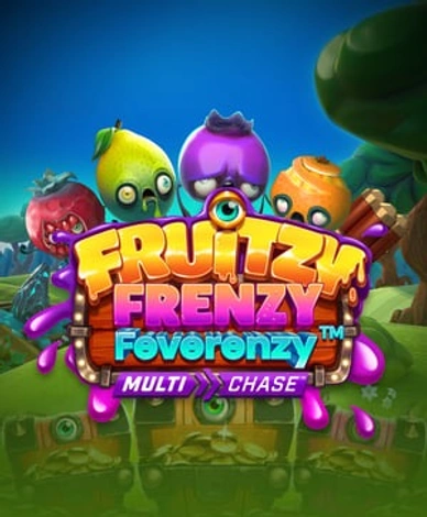 Fruitzy Frenzy Feverenzy MultiChase