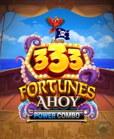 333 Fortunes Ahoy Power Combo