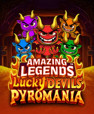 Amazing Legends Lucky Devils Pyromania