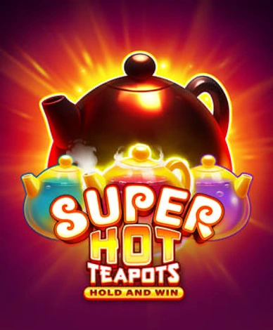 Super Hot Teapots
