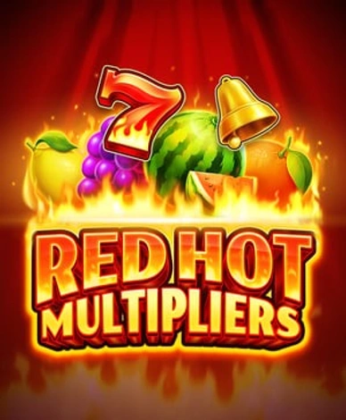 Red Hot Multipliers