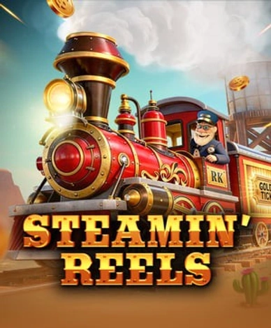 Steamin Reels