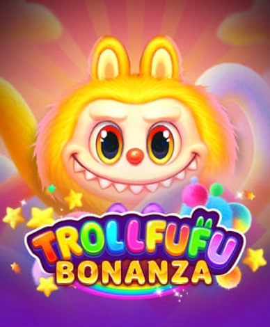 Trollfufu Bonanza