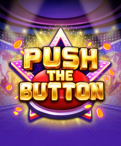 Push The Button