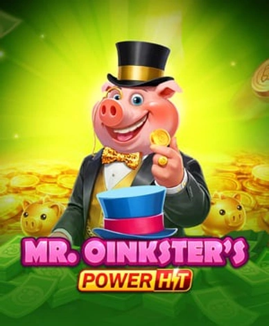 Mr Oinksters Power Hit
