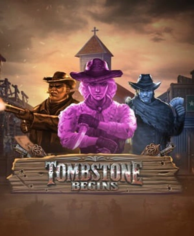 Tombstone Begins