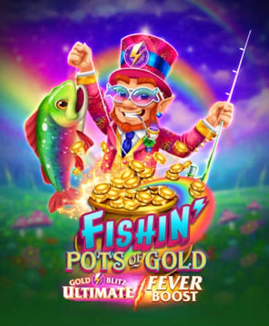 Fishin' Pots of Gold: Gold Blitz Ultimate Fever Boost
