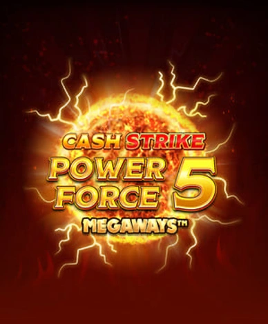 Cash Strike Power Force 5 Megaways