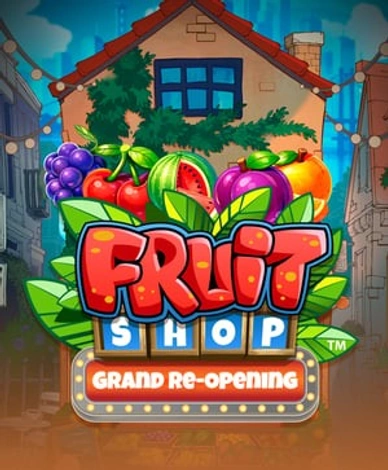 Fruit Shop Grand Re-Opening