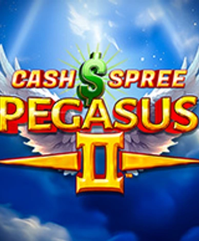 Cash Spree Pegasus II