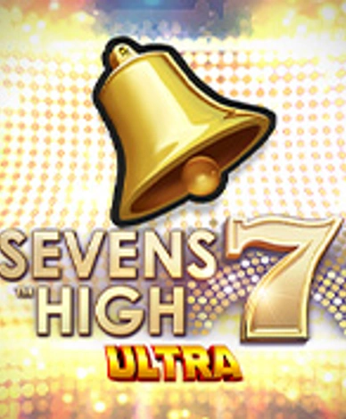 Sevens High Ultra