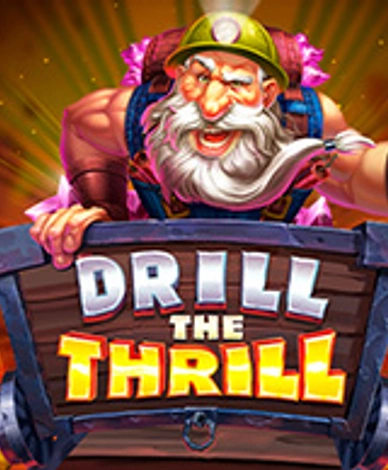 Drill The Thrill