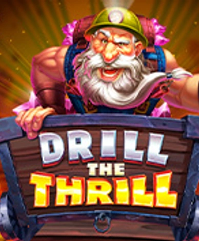 Drill The Thrill