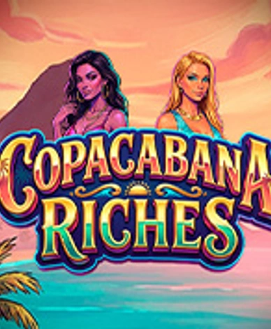 Copacabana Riches