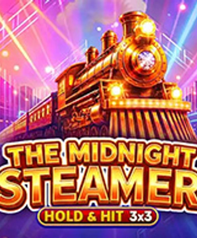 The Midnight Steamer - Hold And Hit 3x3