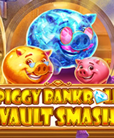 Piggy Bankroll: Vault Smash