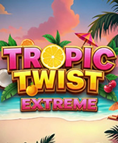 Tropic Twist Extreme