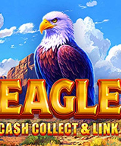 Eagle: Cash Collect And Link