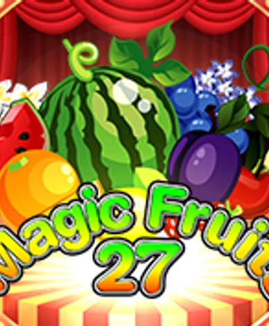 Magic Fruits 27
