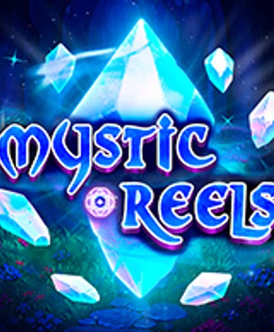 Mystic Reels