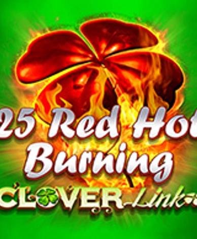 25 Red Hot Burning Clover Link