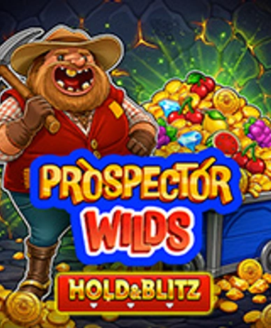 Prospector Wilds Hold And Blitz