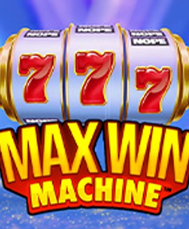 Max Win Machine