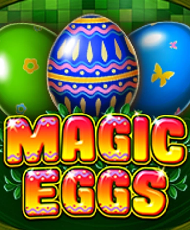Magic Eggs
