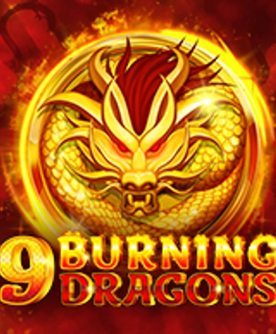 9 Burning Dragons