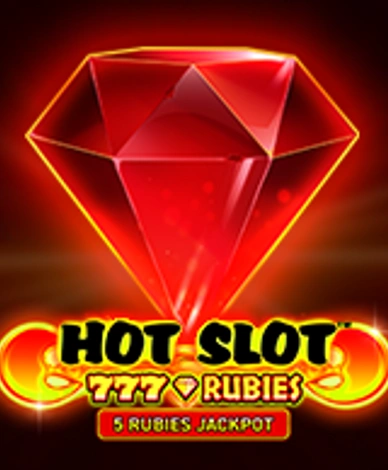 Hot Slot 777 Rubies