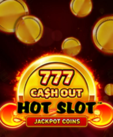 Hot Slot: 777 Cash Out