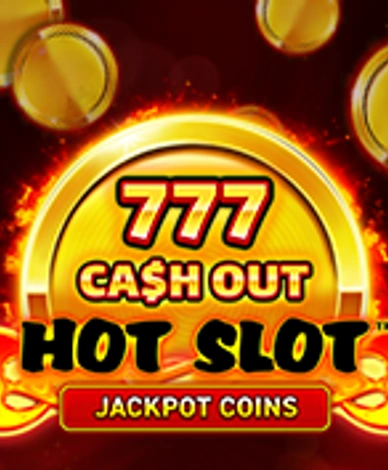 Hot Slot: 777 Cash Out