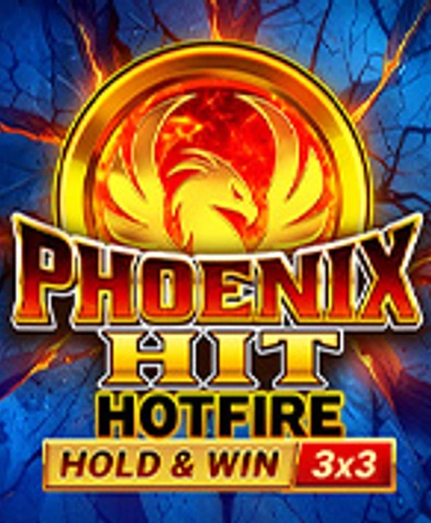 Phoenix Hit Hotfire Hold and Win Buy Bonus