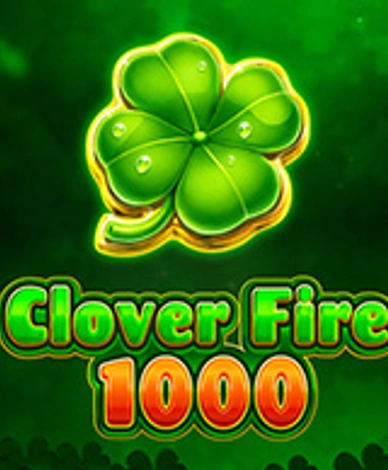 Clover Fire 1000