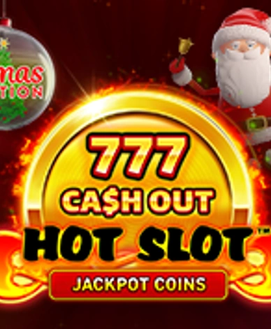 Hot Slot 777 Cash Out Xmas Edition
