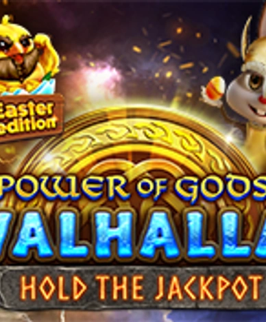 Power of Gods Valhalla Easter