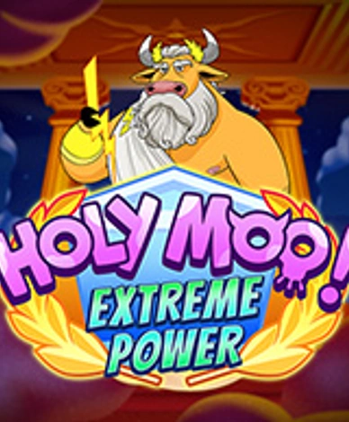 Holy Moo Extreme Power