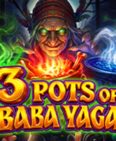 3 Pots Of Baba Yaga