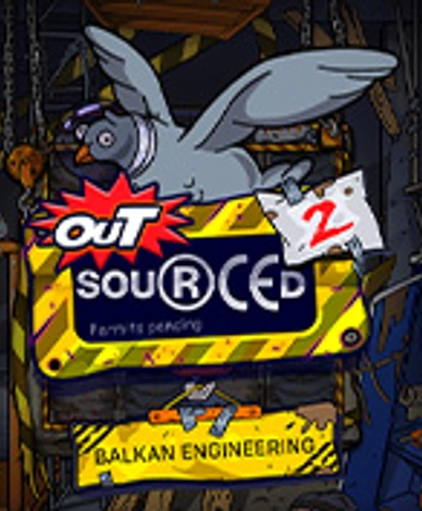 Outsourced 2: Balkan Engineering