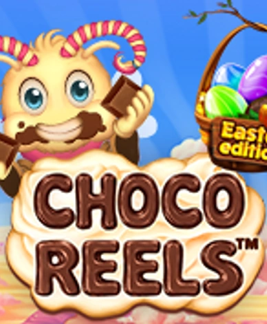 Choco Reels Easter Easter