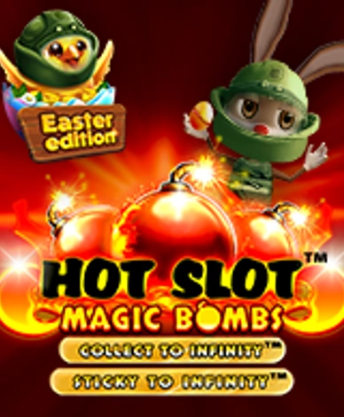 Hot Slot Magic Bombs Easter